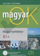 Učebnice v jazykovom kurze Základný kurz maďarčiny pre verejnosť - úplní začiatočníci - Magyar OK